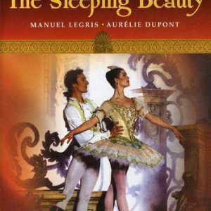 Tchaikovsky - The Sleeping Beauty / Aurelie Dupont, Manuel Legris, Vincent Cordier, Nathalie Quernet, Laurent Queval, Paris Opera Ballet